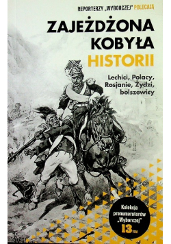 Zajeżdżona Kobyła Historii