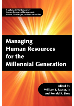 Managing Human Resources for the Millennial Generation