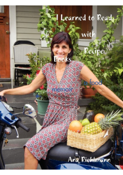 I Learned to Read with Recipe Books - a food memoir