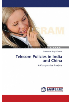 Telecom Policies in India and China