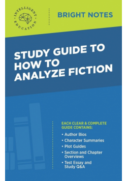 Study Guide to How to Analyze Fiction