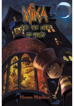 Mika and the Land of Magic