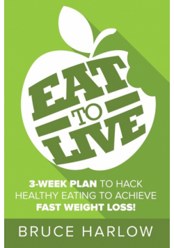 Eat to Live Diet