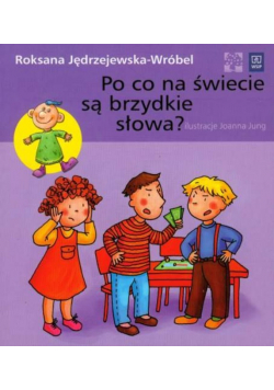 Po co na świecie są brzydkie słowa?
