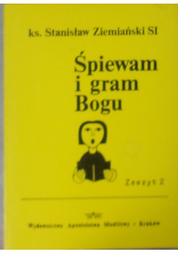 Śpiewam i gram Bogu 2