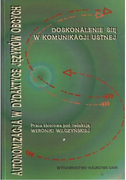 Autonomizacja w dydaktyce języków obcych Doskonalenie się w komunikacji ustnej