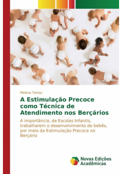A Estimulação Precoce como Técnica de Atendimento nos Berçários