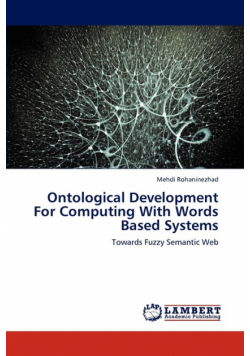 Ontological Development for Computing with Words Based Systems