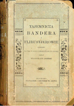 Tajemnicza bandera i flibustierowie 1901 r.