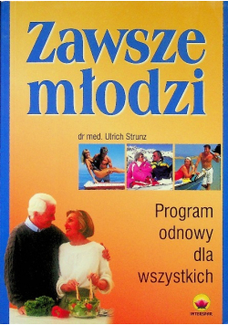 Zawsze młodzi Program odnowy dla wszystkich