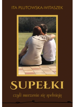 Supełki czyli marzenia się spełniają