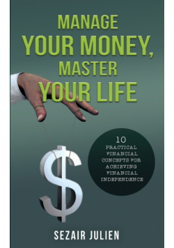 Manage Your Money, Master Your Life