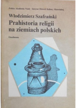 Prahistoria religii na ziemiach polskich