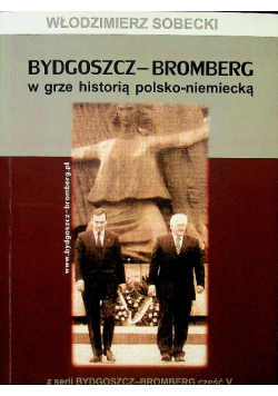 Bydgoszcz - Bromberg Część V Autograf autora