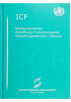 ICF międzynarodowa Klasyfikacja Funkcjonowania, Niepełnosprawności299 i Zdrowia