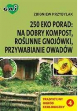 250 eko porad na dobry kompost roślinne gnojówki przywabianie owadów