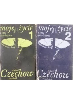 Moje życie i inne opowiadania Tom I i II
