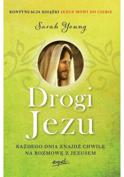 Drogi Jezu. Każdego dnia znajdź chwilę...