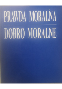 Prawda moralna Dobro moralne