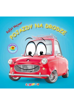 Maluszek poznaje świat. Pojazdy na drodze
