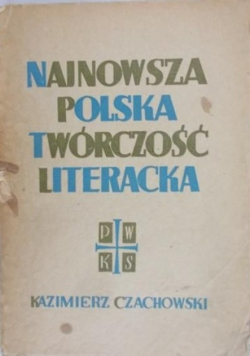 Najnowsza polska twórczość literacka 1935-1937 oraz inne szkice krytyczne 1938 r