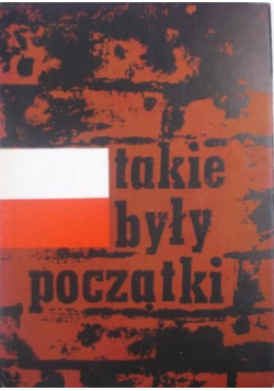Takie były początki