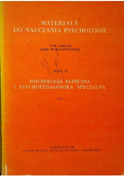 Psychologia kliniczna i psychopedagogika specjalna, tom I