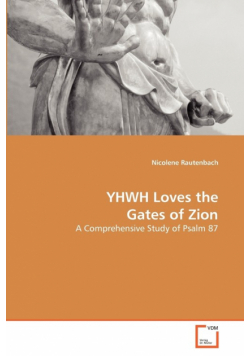 YHWH Loves the Gates of Zion