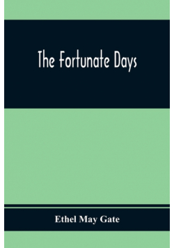 The Fortunate Days