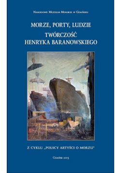 Morze porty ludzie twórczość