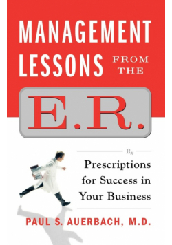 Management Lessons from the E.R.