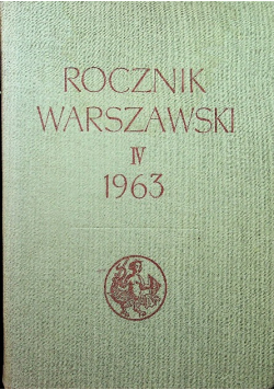 Rocznik Warszawski IV 1963
