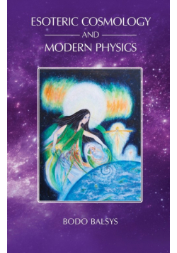 Esoteric Cosmology and Modern Physics