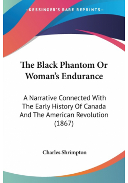 The Black Phantom Or Woman's Endurance