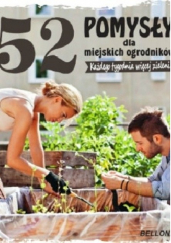 52 pomysły dla miejskich ogrodników