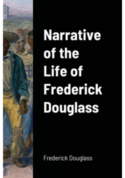 Narrative of the Life of Frederick Douglass