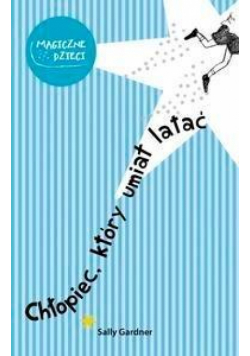 Chłopiec, który umiał latać