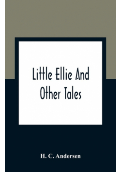 Little Ellie And Other Tales