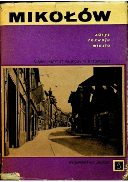 Mikołów zarys rozwoju miasta