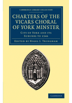Charters of the Vicars Choral of York Minster