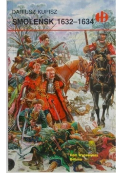 Smoleńsk 1632-1634 , Historyczne Bitwy
