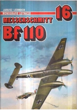 Monografie Lotnicze 16 Messerschmitt Bf 110