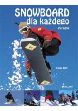 Snowboard dla każdego