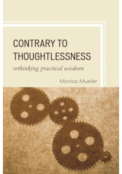Contrary to Thoughtlessness