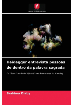 Heidegger entrevista pessoas de dentro da palavra sagrada