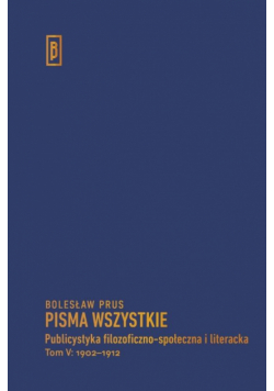 Publicystyka filozoficzno-społ. i literacka T.5