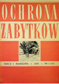 Ochrona zabytków  Nr 4 (31)/ 1955
