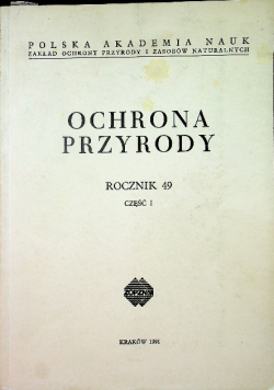 Ochrona przyrody rocznik 49 część I