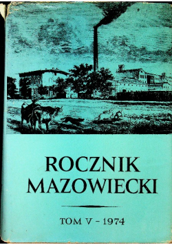 Rocznik Mazowiecki Tom V 1974