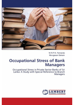 Occupational Stress of Bank Managers